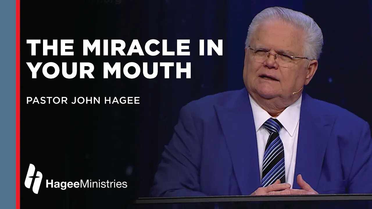 John Hagee: The Miracle in Your Mouth