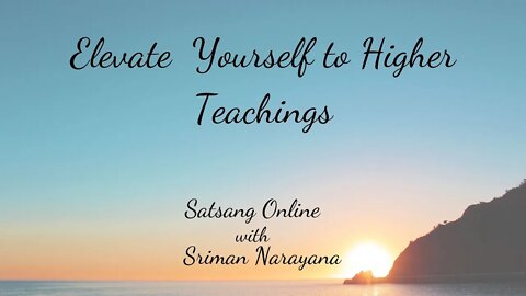 Elevate Yourself to Higher Teachings.