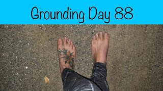 Grounding Day 88 - a barefoot walk in the dark
