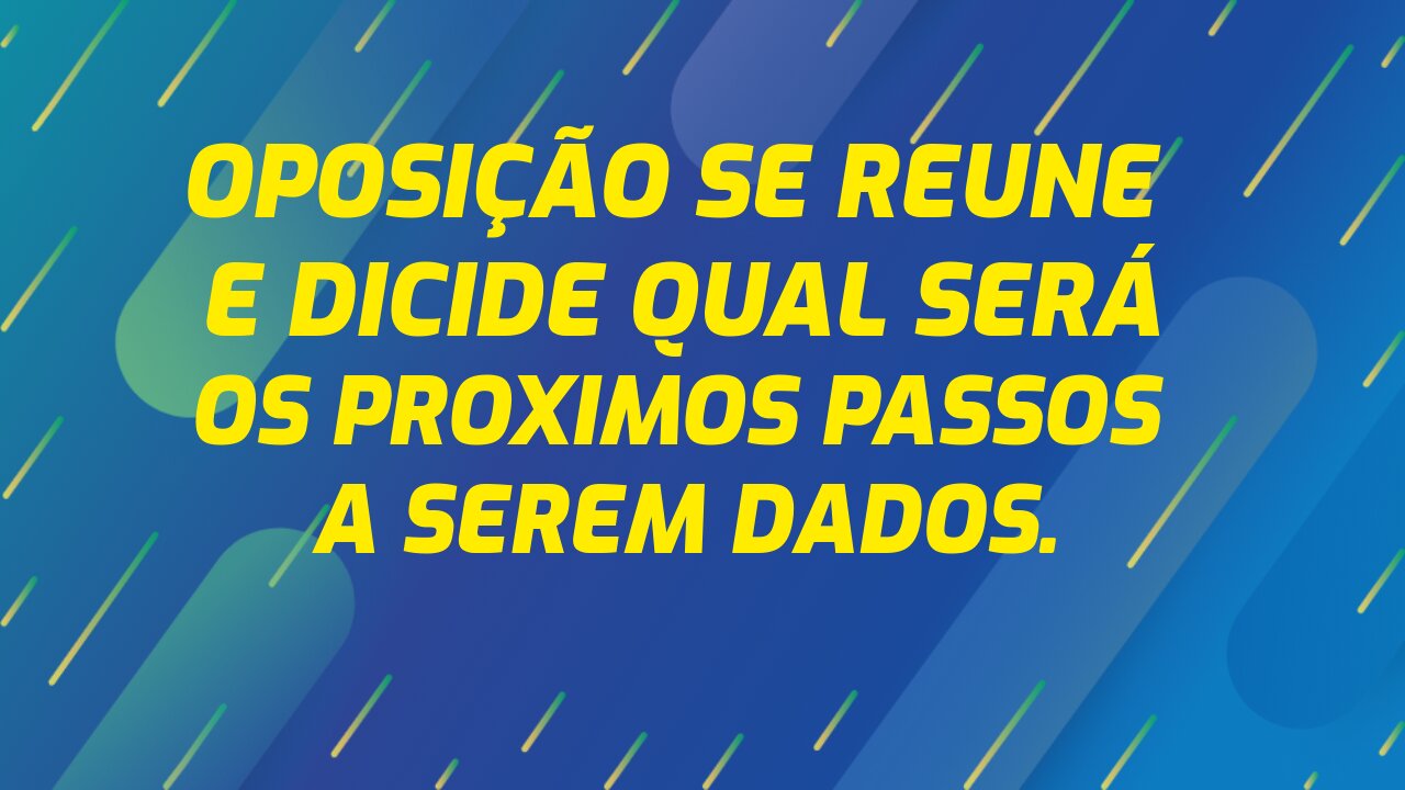 VEJAM O QUE DECIDIU A OPOSIÇÃO APÓS ADIAMENTO DE PACHECO.