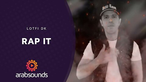 Lotfi DK – RAP IT | Arabsounds