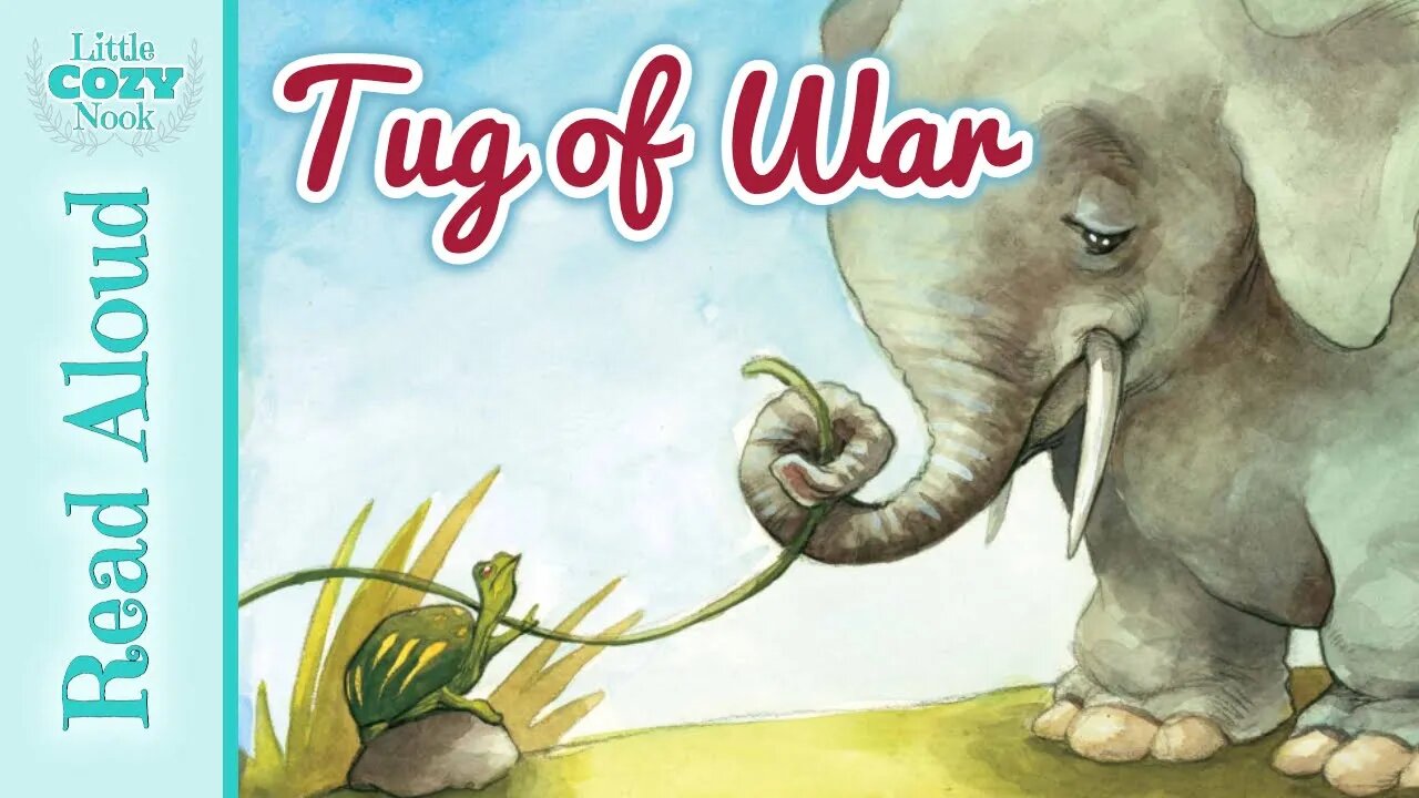 Tug of War Fable - READ ALOUD Books for Children