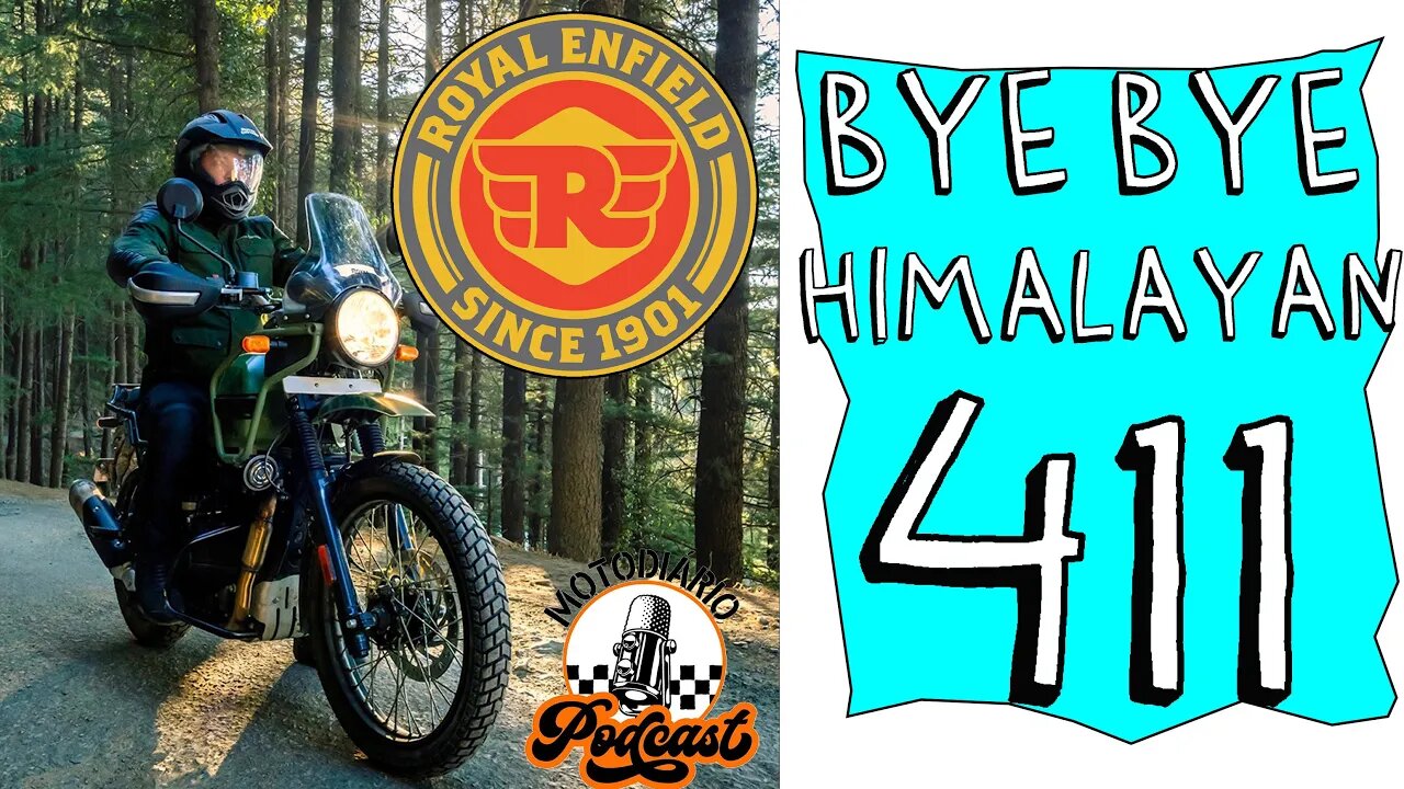 Bye Bye Himalayan 411. Moto PODERÁ ser DESCONTINUADA em BREVE