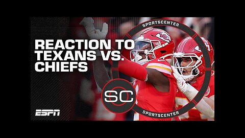 Texans vs. Chiefs reaction: Houston couldn't finish drives - Damien Woody | SportsCenter