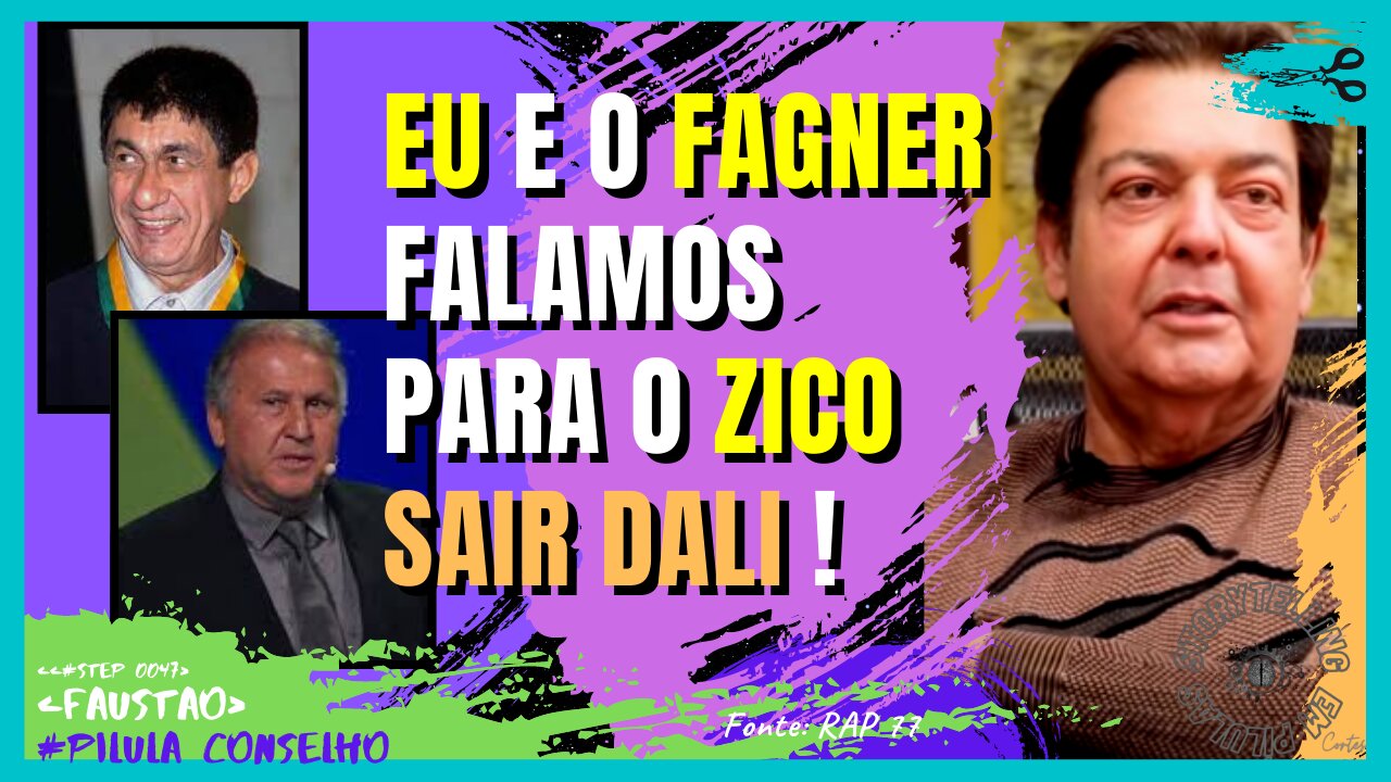 FAUSTÃO e FAGNER deram CONSELHO para o ZICO | STEP cortes