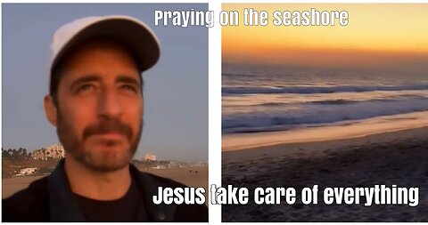 Jonathan Roumie beautiful prayer on the seashore- Jesus, take care of everything!