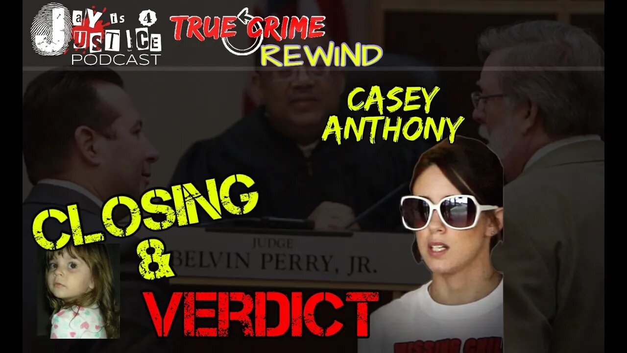 Case Rewind: PT 8 Closing Arguments and VERDICT | Casey Anthony Trial