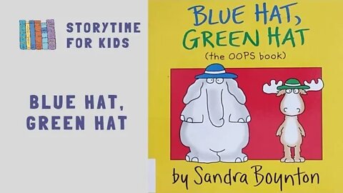 @Storytime for Kids | Blue Hat, Green Hat by Sandra Boynton