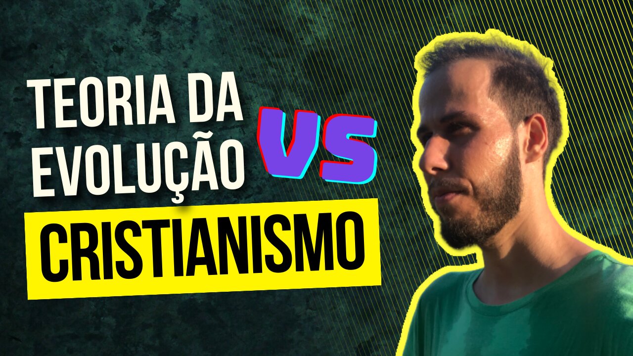 Teoria da evolução VS Cristianismo