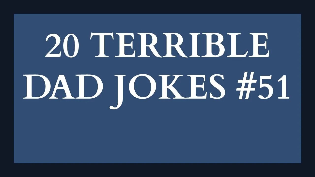 20 Terrible & Funny DAD JOKES To Groan At #51