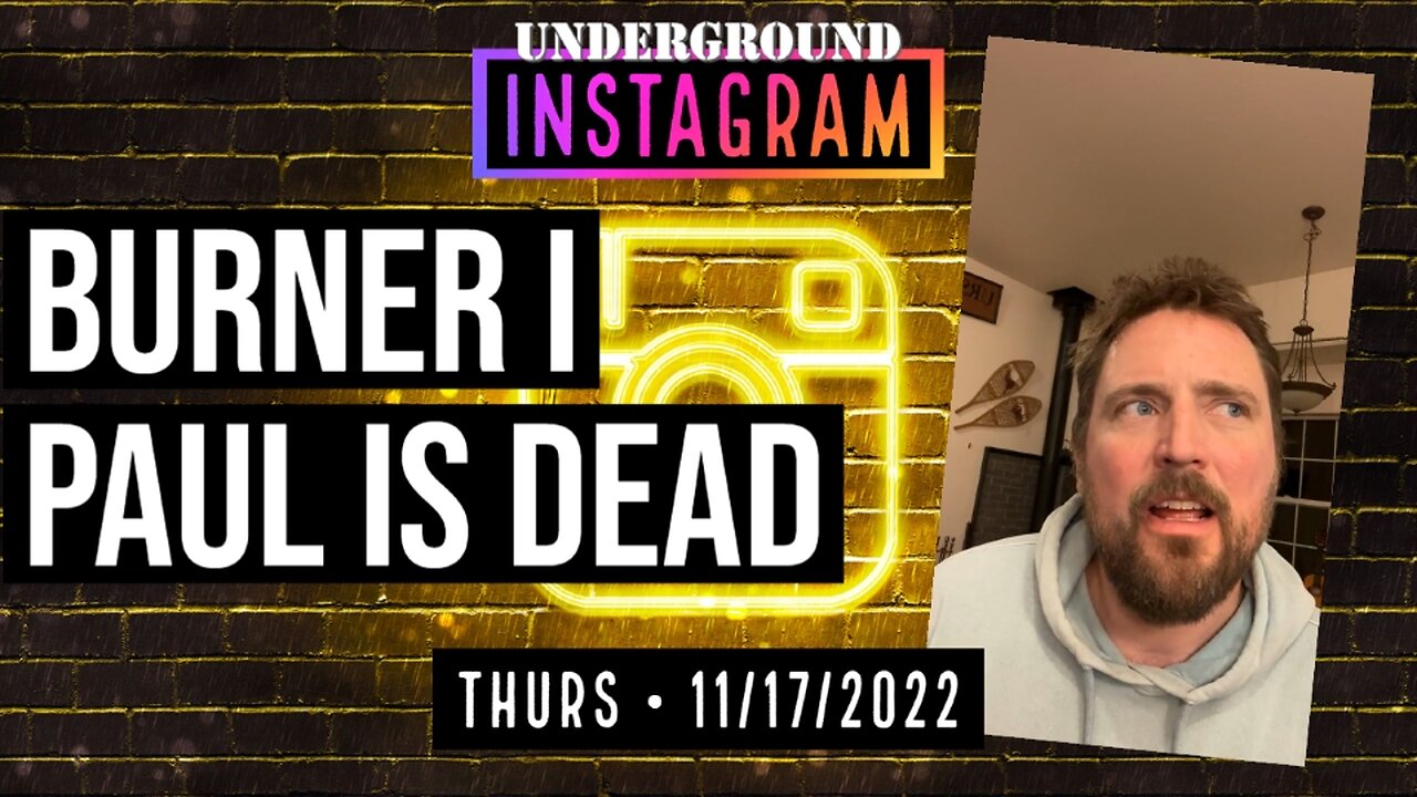 Owen Benjamin, Paul is Dead 🐻 Instagram Replay November 17, 2022