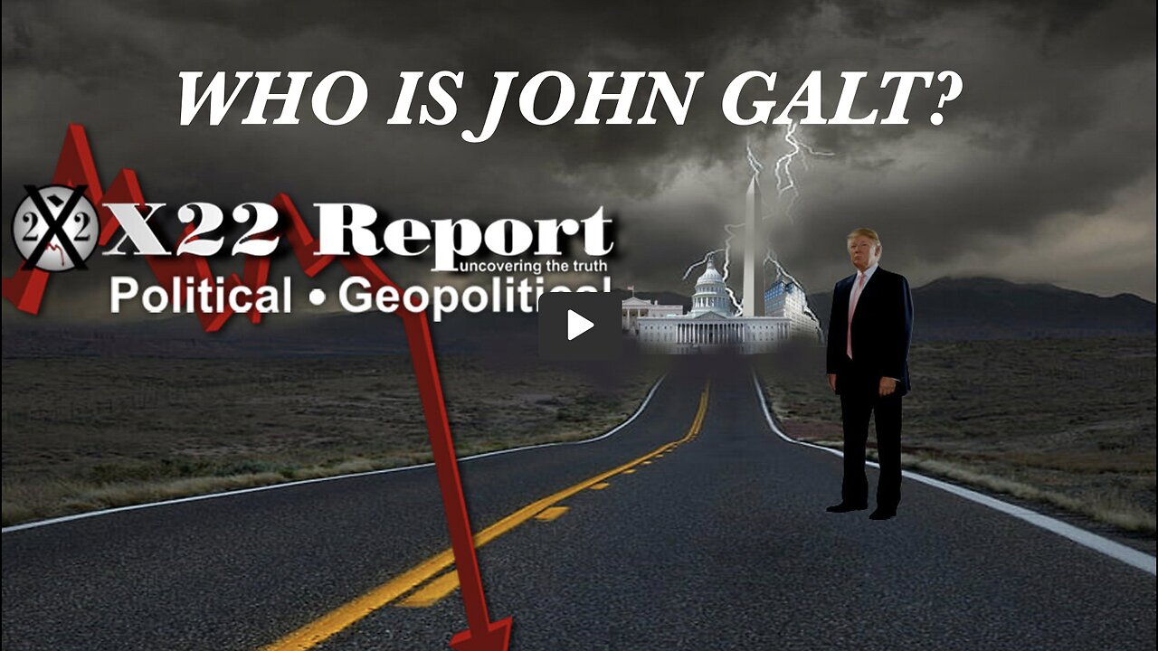 X22 [DS] Lost The Court Of Public Opinion, The Bait Has Been Set, Years Of Planning THX John Galt