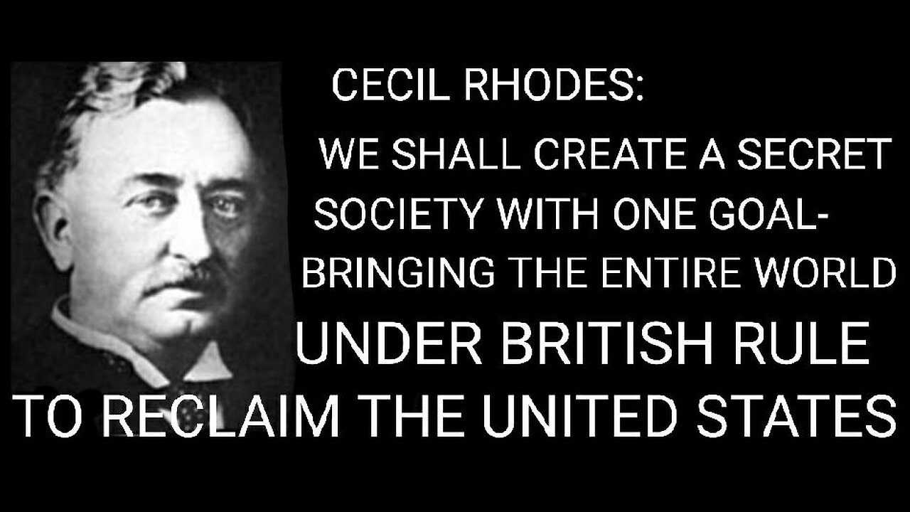 Last Will of Cecil Rhodes, Founder of the NWO, Quigley Tragedy and Hope