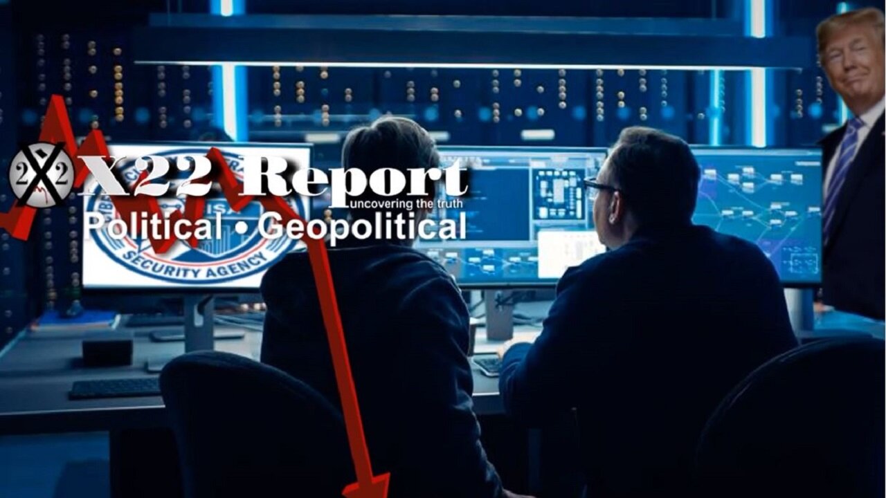 X22 Report - Ep. 3130B - Trump Prepared For Election Interference, Think CISA, Judgement Day