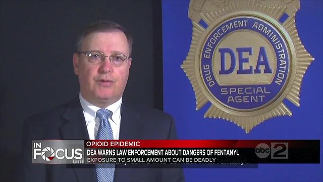 DEA urges extreme caution for law enforcement around fantanyl