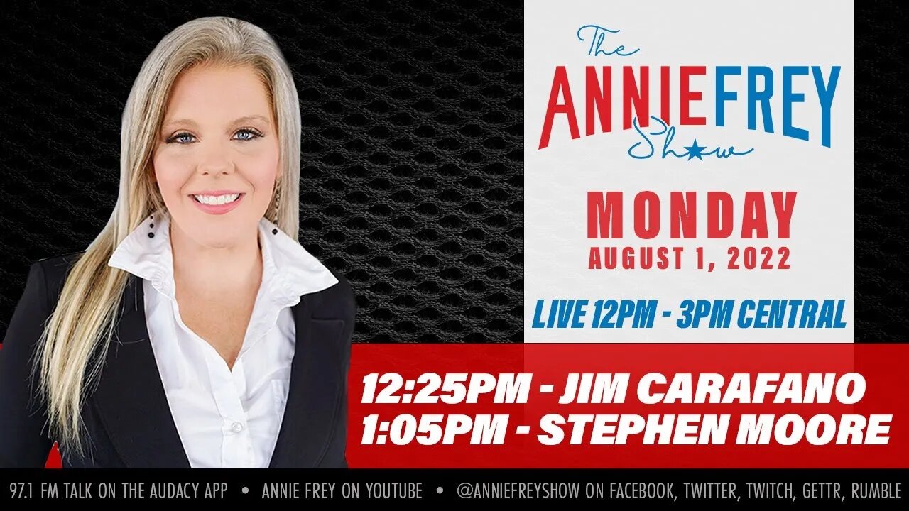 Possible Pelosi Taiwan Trip, Recession, MO Primary Tomorrow • Annie Frey Show 8/1/22