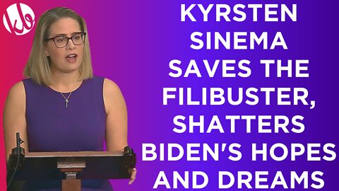 Kysten Sinema saves the filibuster, shatters Biden's hopes and dreams to control voting nationally