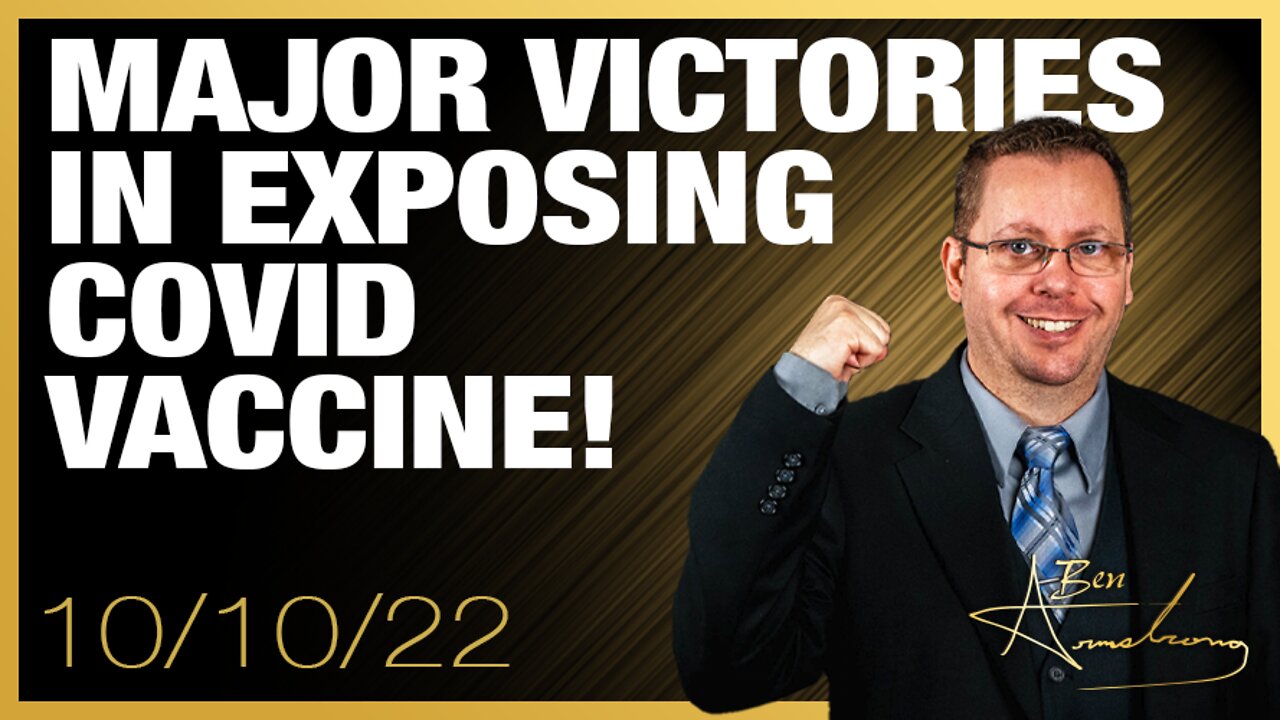 Major Victories In Exposing COVID Vaccine!