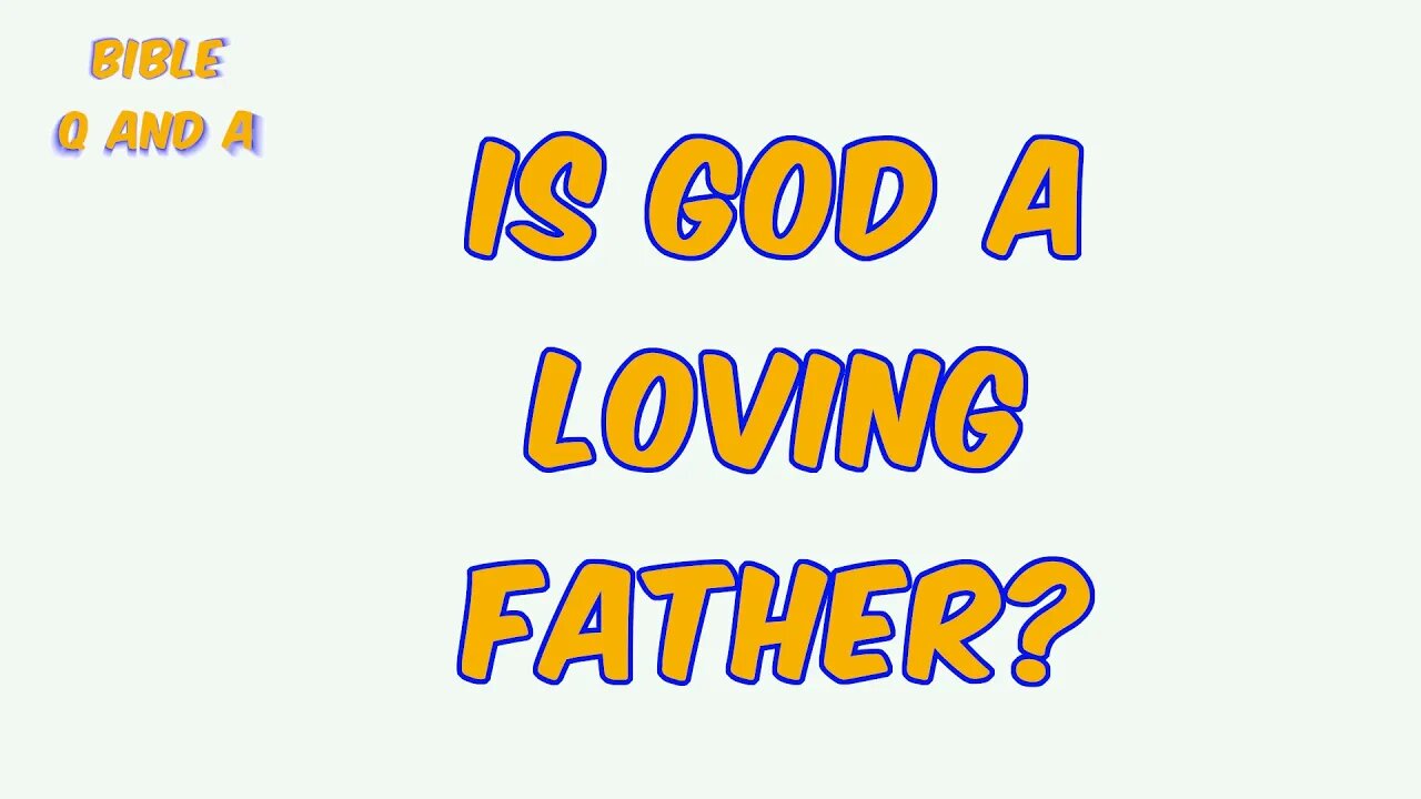 God being our Loving Father