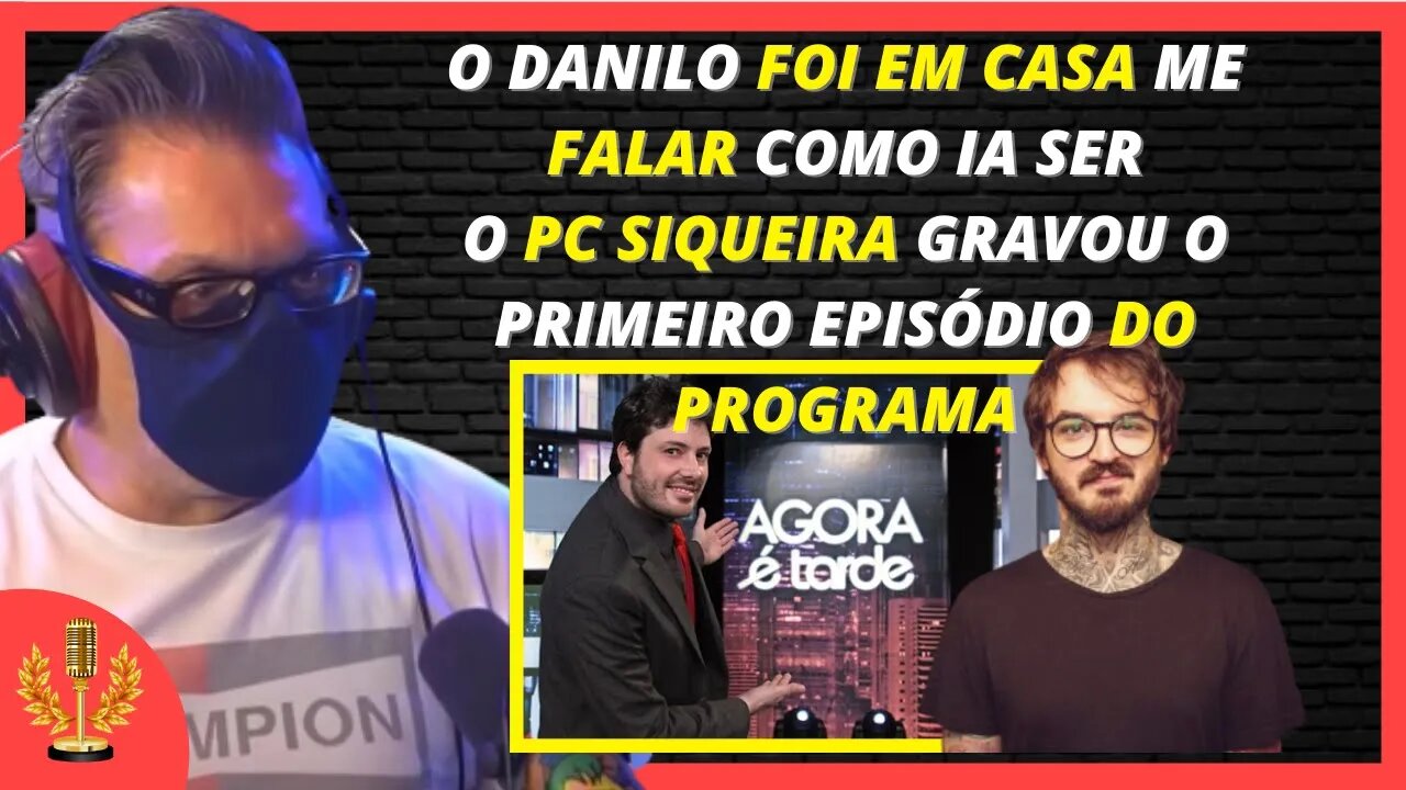 COMO COMEÇOU O AGORA É TARDE COM DANILO GENTILI | Cortes News Podcast [OFICIAL]