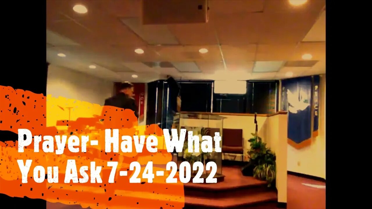 Prayer - Have What You Ask