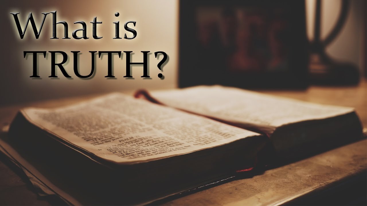 What Is Truth? (Ep: 020)