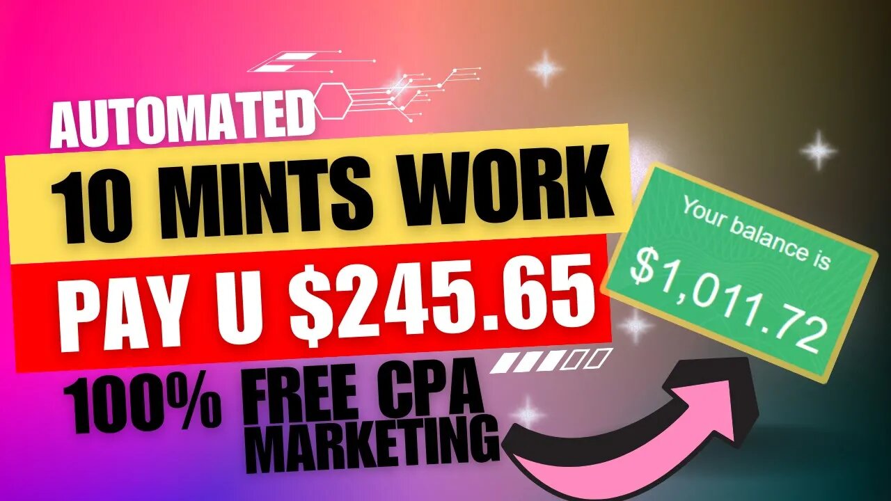 (AUTOMATED) 10 Mints Work Pay You $245.65, CPA Marketing Tutorial