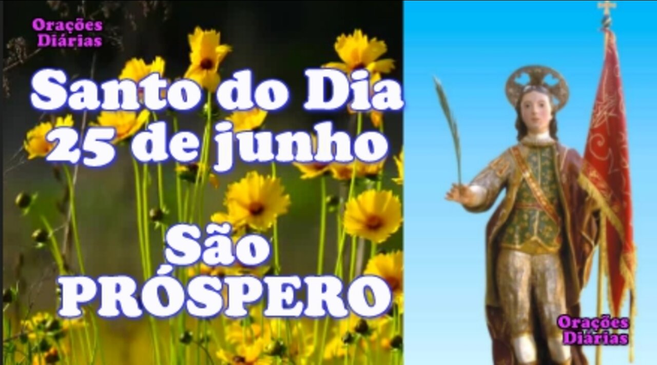 Santo do Dia 25 de junho, São Próspero