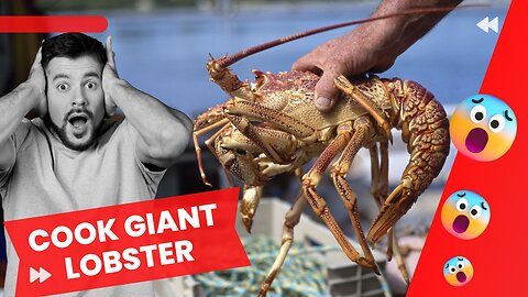 Giant Lobster Catch And Cook With My Family