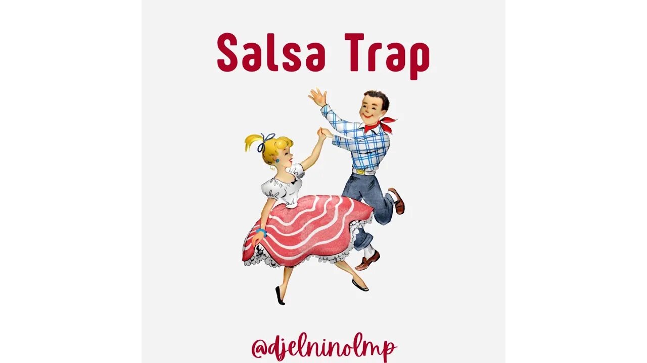 DJ El Nino Presents SalsaTrap