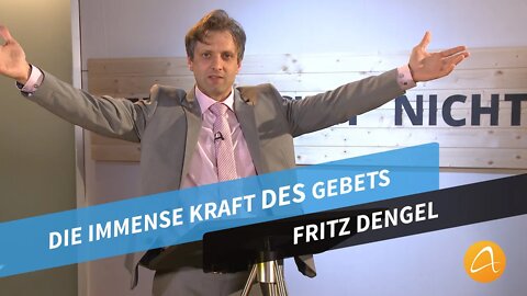 Die immense Kraft des Gebets - Teil 1 # Fritz Dengel # Predigt mit Kindergeschichte