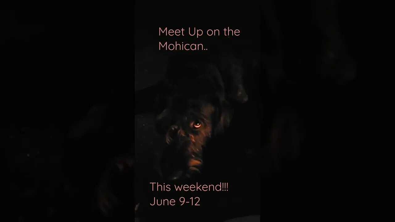 WE'RE READY FOR THE MEET UP on the MOHICAN. This weekend!!!