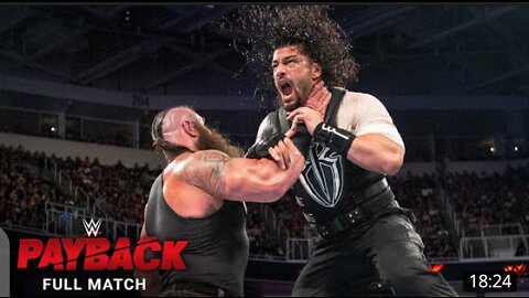 Full match : Roman Reigns vs Braun Strowman