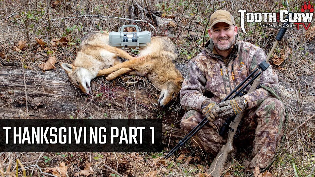 Thanksgiving Part 1 - Coyote Hunting