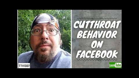 CUTTHROAT BEHAVIOR ON FACEBOOK - 072121 TTV1307
