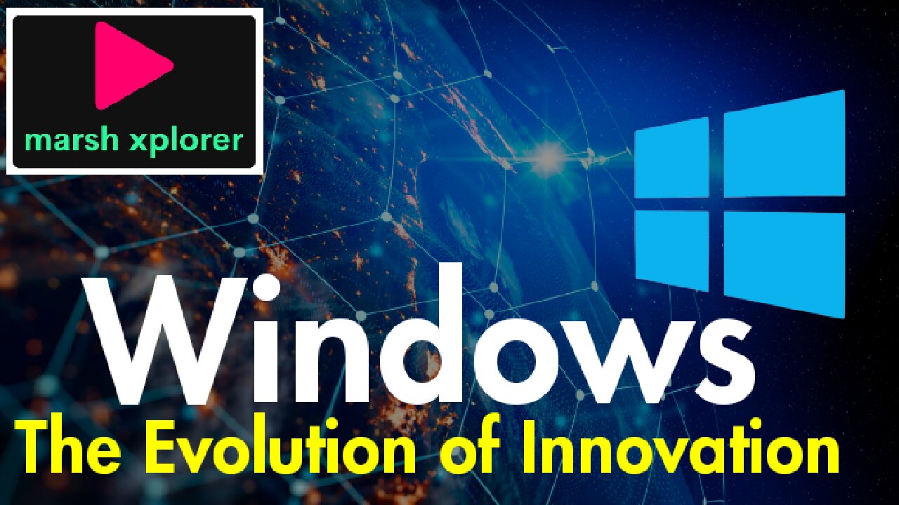 Windows The Evolution of Innovation