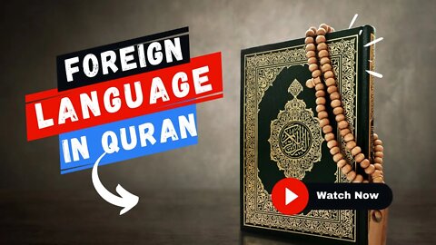 Is There Foreign Language In The Quran?