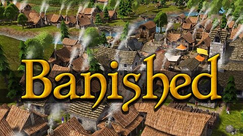 Banished - Part 1