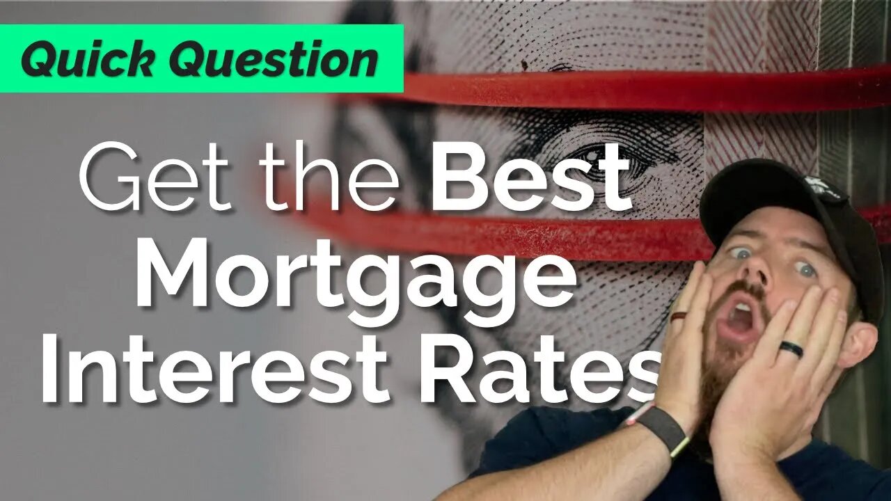 How to get the Best Mortgage Interest Rates