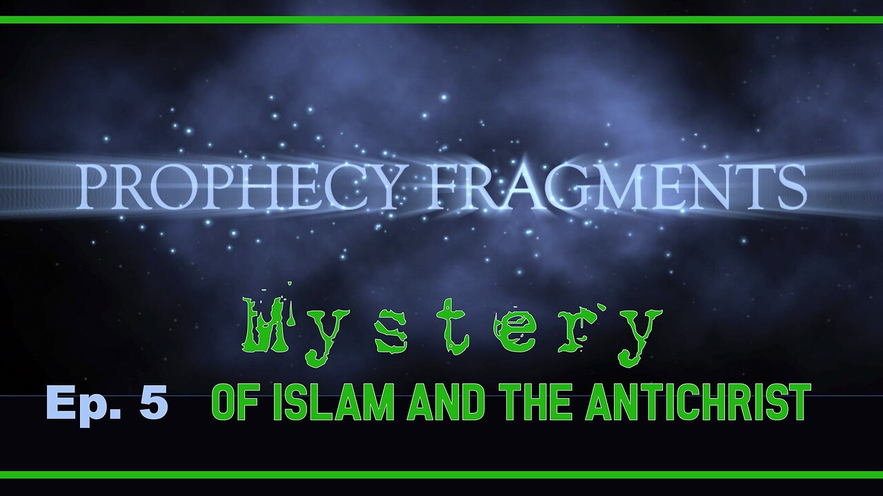 Prophecies of God: The Mystery of Islam and the Antichrist