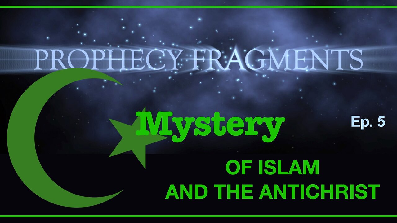 Prophecies of God: The Mystery of Islam and the Antichrist