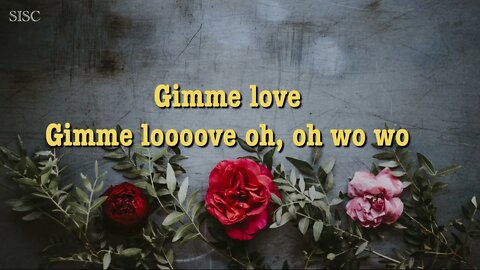 Gimme Love - (Official Lyrics Video)