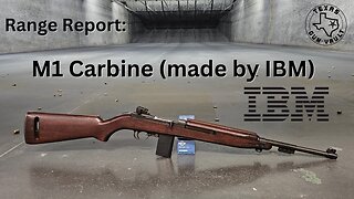 Range Report: M1 Carbine (made by IBM) - The most produced U.S. firearm before the M16/M4