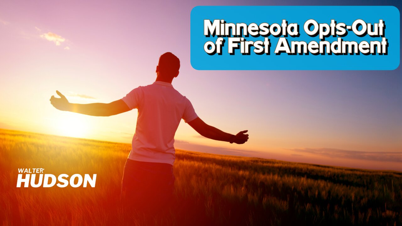 Alarming: Minnesota Opts-Out of First Amendment