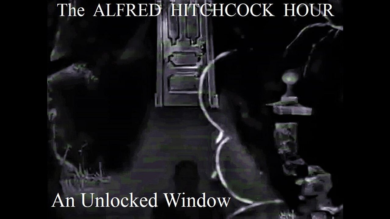 The Alfred Hitchcock Hour AN UNLOCKED WINDOW 1965 S3 E17 IMDB Rank #1