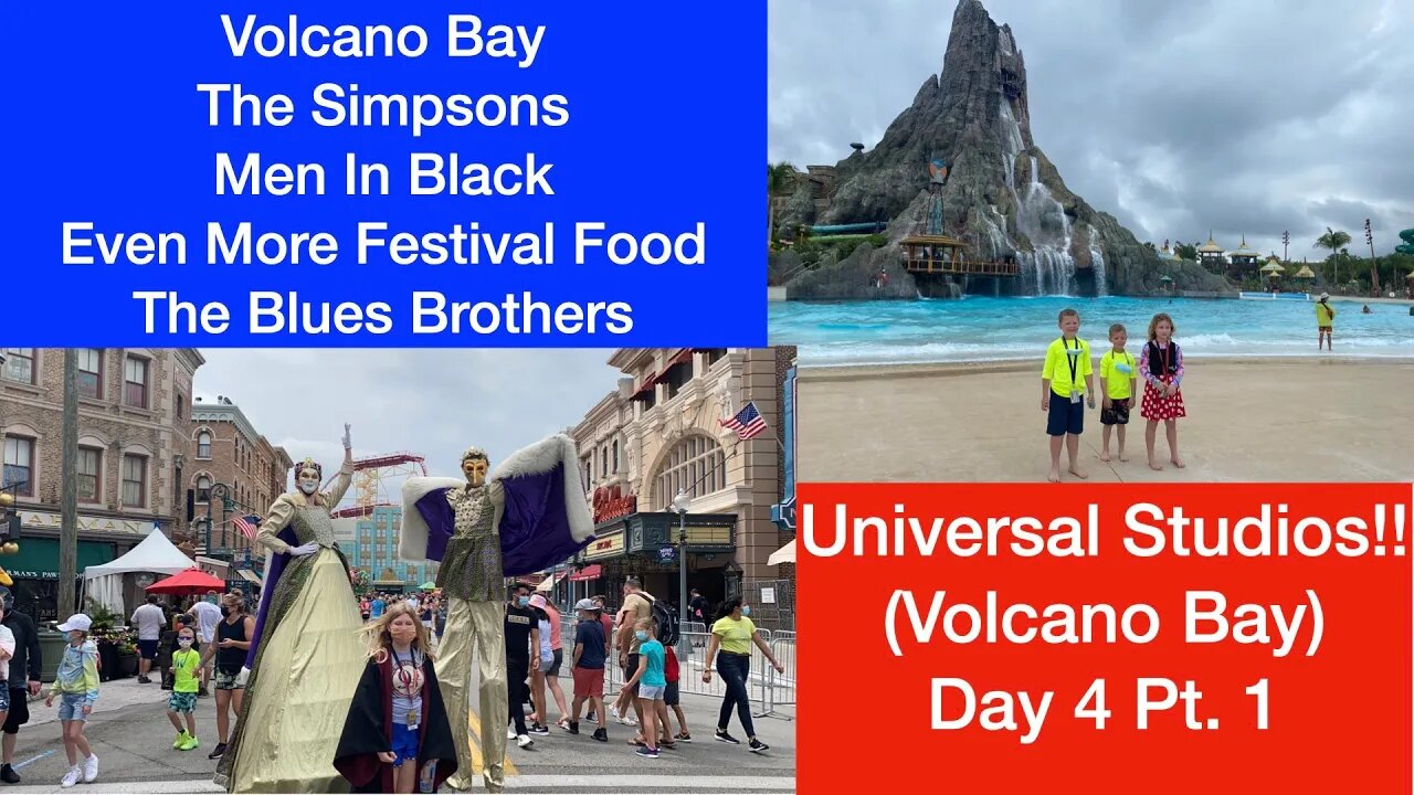 Universal Spring Break 2021 Day 4 part 1 | Volcano Bay | Simpsons | Men in Black | Blues Brothers