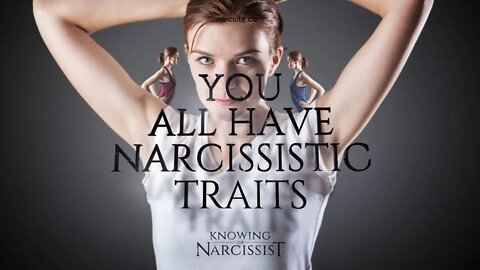 You All Have Narcissistic Traits