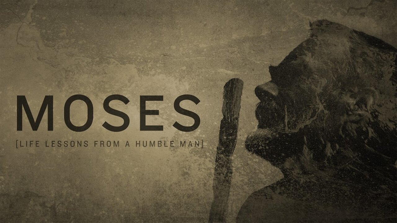 Moses [Lessons from a humble man] | Wednesday night