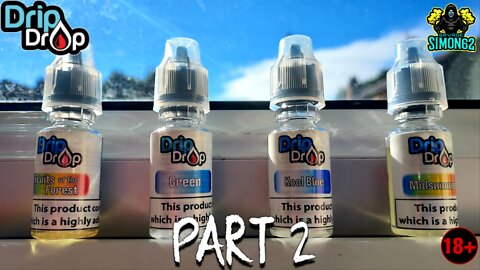 DRIP DROP VAPOUR 10ML NEW RANGE PART 2 🔞 #dripdropvapour #eliquid #vape