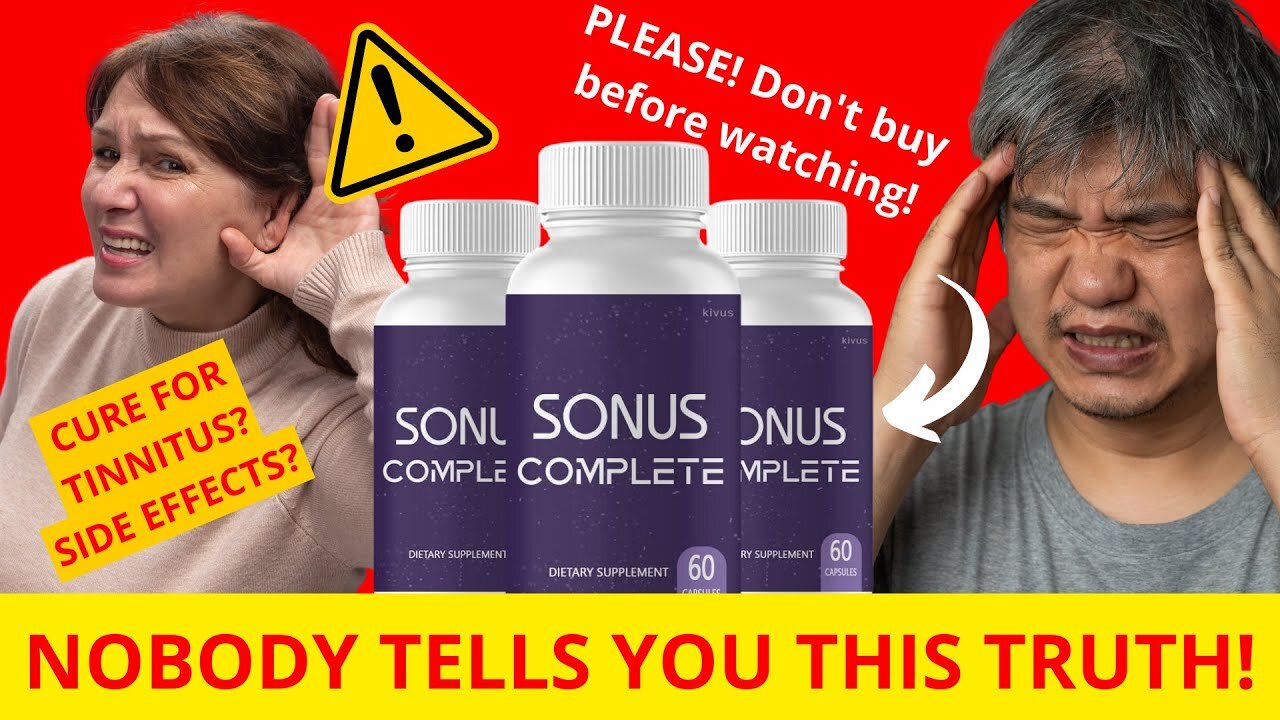 Sonus Complete Reviews - A Legit Tinnitus Support Supplement or Scam?